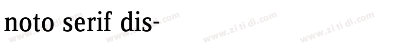 noto serif dis字体转换